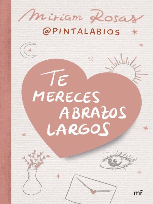 Title details for Te mereces abrazos largos by Miriam Rosas (@pintalabios) - Available